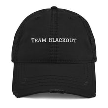 Load image into Gallery viewer, Team Blackout Distressed Dad Hat